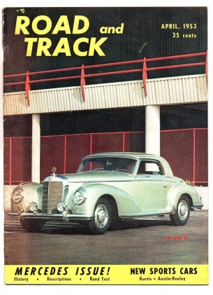 ROAD & TRACK 1953 APR - Vol.4 #8, M-B SPECIAL, TOURING-PEGASO, ALLARD K-3 *